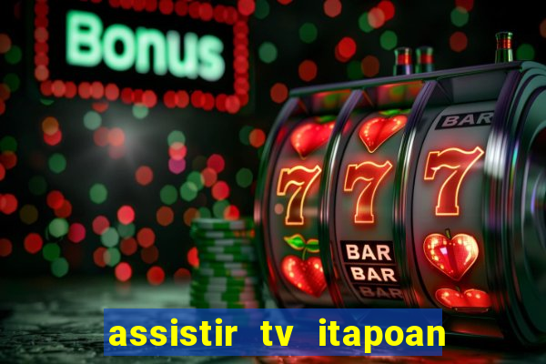 assistir tv itapoan record bahia ao vivo gratis